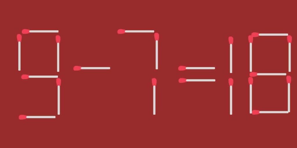 Solving the Mystery of 9 - 7 = 18 A Matchstick Puzzle That Will Challenge Your Mind